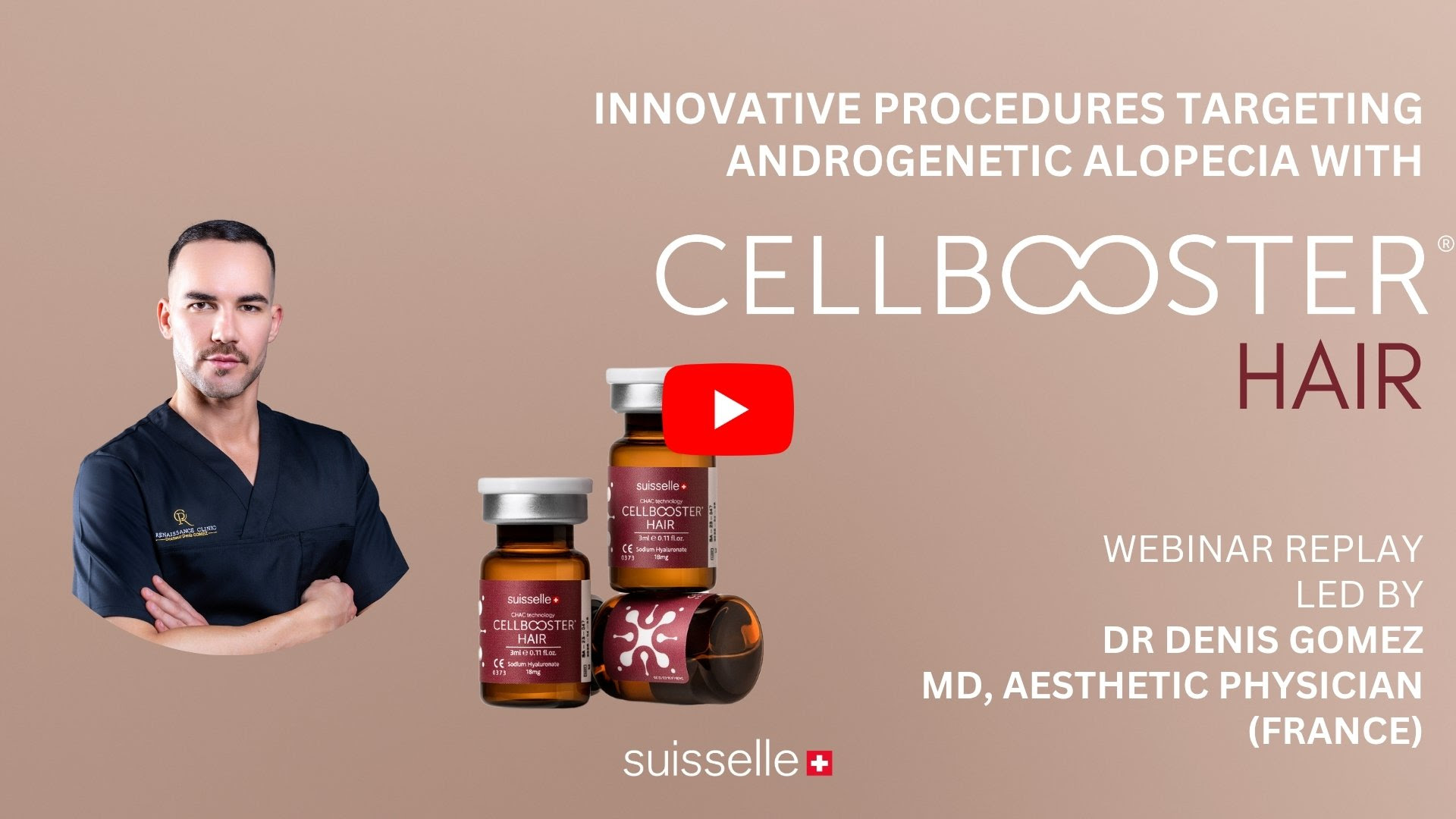 Webinar Replay Innovative procedures targeting androgenetic alopecia with Cellbooster® Hair